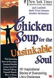 Chicken Soup for the Unsinkable Soul (Jack Canfield)