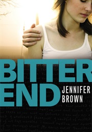 Bitter End (Jennifer Brown)