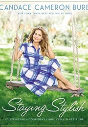 Staying Stylish (Cameron Candace Bure)