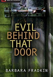 Evil Behind That Door (Fradkin)
