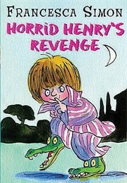 Horrid Henry&#39;s Revenge (Francesca Simon)