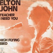 Elton John - Teacher I Need You