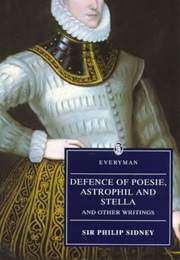 Defence of Poesie, Astrophil and Stella &amp; Other Writings (P. Sidney)