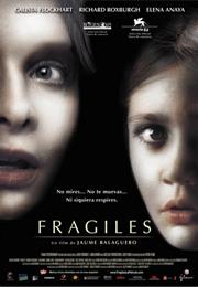 Frágiles (2005) ("Fragile")
