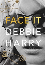 Face It (Debbie Harry)