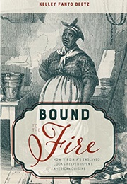 Bound to the Fire (Kelley Fanto Deetz)
