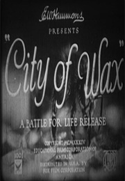 City of Wax (1934)
