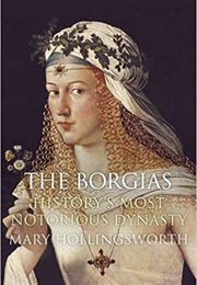 The Borgias (Mary Hollingsworth)