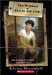 The Orphan of Ellis Island (Elvira Woodruff)