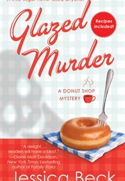 Glazed Murder (Jessica Beck)