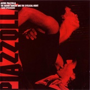 Astor Piazzolla - The Rough Dancer and the Cyclical Night
