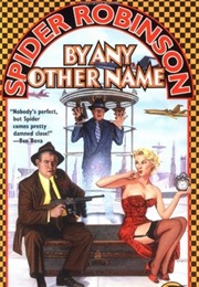 By Any Other Name (Spider Robinson)