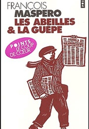 Les Abeilles Et La Guêpe (François Maspero)