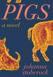 Pigs (Johanna Stoberock)