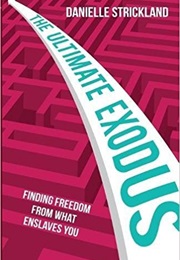 The Ultimate Exodus (Danielle Strickland)