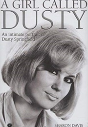 A Girl Called Dusty (Sharon Davis)
