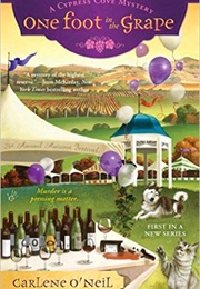 One Foot in the Grape (Carlene O'Neil)