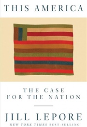 This America: The Case for the Nation (Jill Lepore)