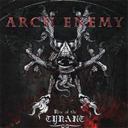 Arch Enemy - Rise of the Tyrant