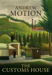 The Customs House (Andrew Motion)