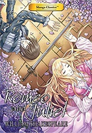 Manga Classics: Romeo and Juliet (William Shakespeare, Crystal Chan, &amp; Julien Choy)