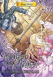 Manga Classics: Romeo and Juliet (William Shakespeare, Crystal Chan, & Julien Choy)