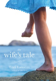 The Wife's Tale (Lori Lansens)