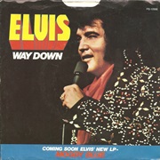 Way Down - Elvis Presley