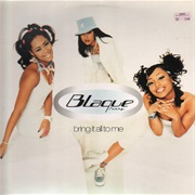 Bring It All to Me - Blaque