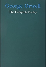 George Orwell: The Complete Poetry (George Orwell)