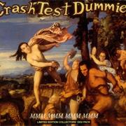 Mmm Mmm Mmm Mmm - Crash Test Dummies