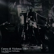 Les Rallizes Denudes - Caress &amp; Violence 1987