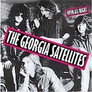 The Georgia Satellites - Open All Night
