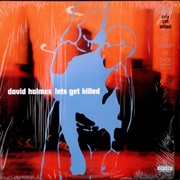 David Holmes-Lets Get Killed