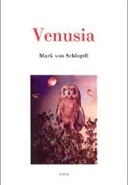 Venusia (Mark Von Schlegell)