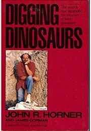Digging Dinosaurs (John R. Horner)