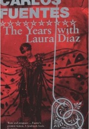 The Years With Laura Diaz (Carlos Fuentes)