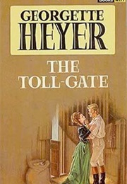 The Toll-Gate (Georgette Heyer)