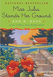 Miss Julia Stands Her Ground (Ann B. Ross)