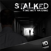 Stalked: Someone's Watching