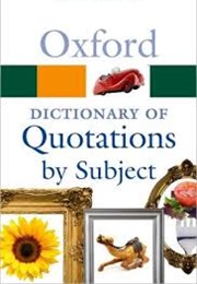 Oxford Dictionary of Quotations by Subject (Susan Ratcliffe)