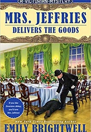 Mrs Jeffries Delivers the Goods (Emily Brightwell)