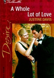 A Whole Lot of Love (Justine Davis)