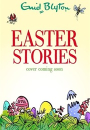 Easter Stories (Enid Blyton)