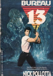 Bureau 13 (Nick Pollotta)