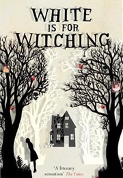 White Is for Witching (Helen Oyeyemi)