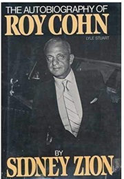 The Autobiography of Roy Cohn (Roy Cohn)