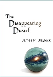 The Disappearing Dwarf (James Blaylock)