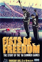 Fist of Freedom:  the Story of the '68 Olympics (1999)