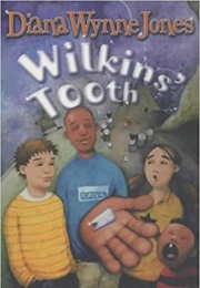 Wilkins&#39; Tooth (Diana Wynne Jones)